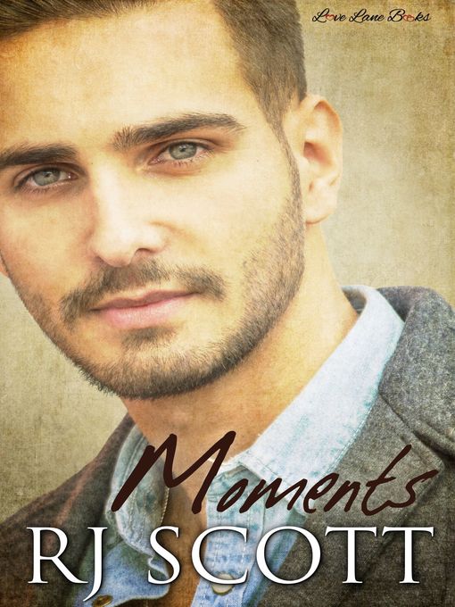 Title details for Moments by RJ Scott - Available
